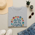 My Pets Are Everything T-Shirt