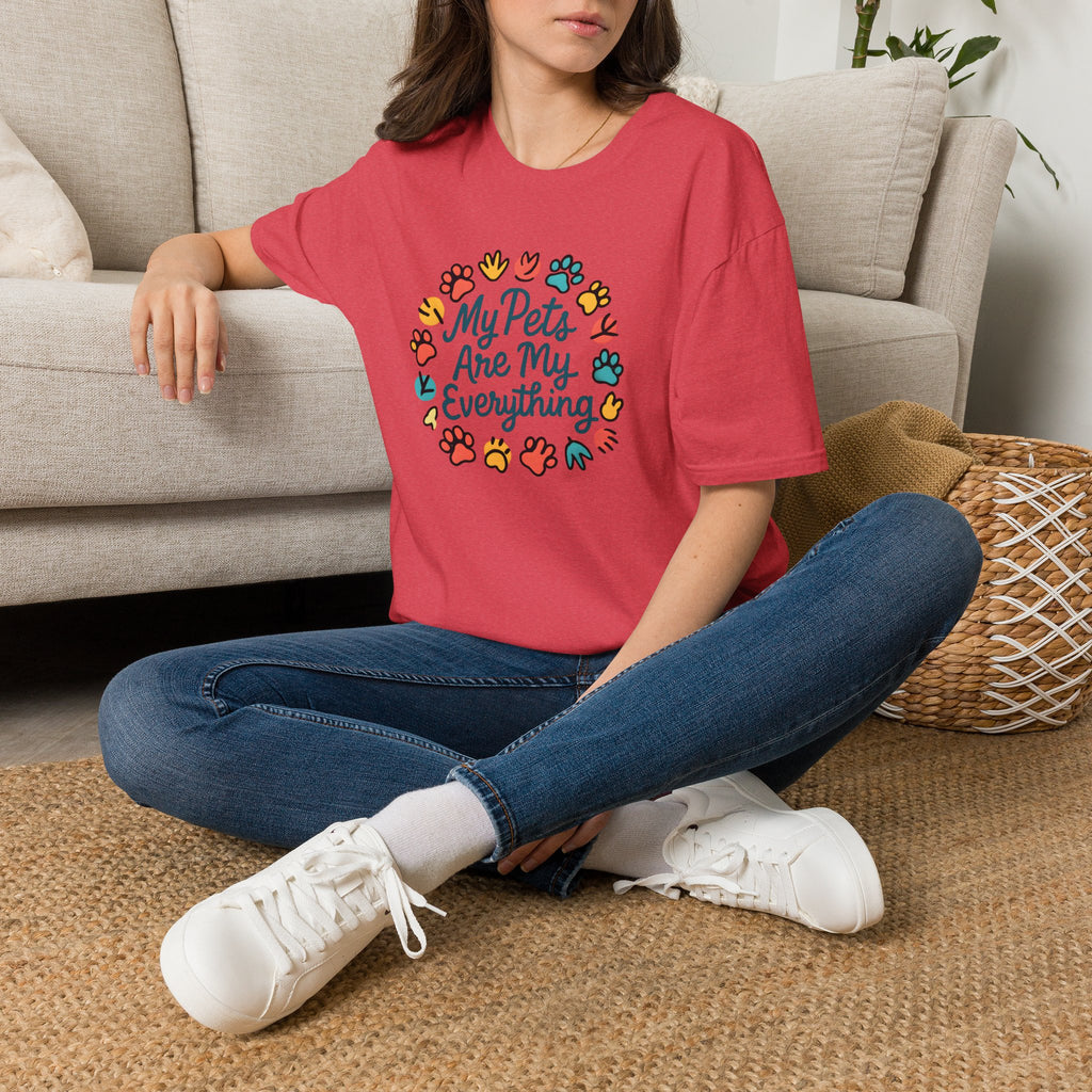 My Pets Are Everything T-Shirt