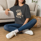 Roll With It T-Shirt
