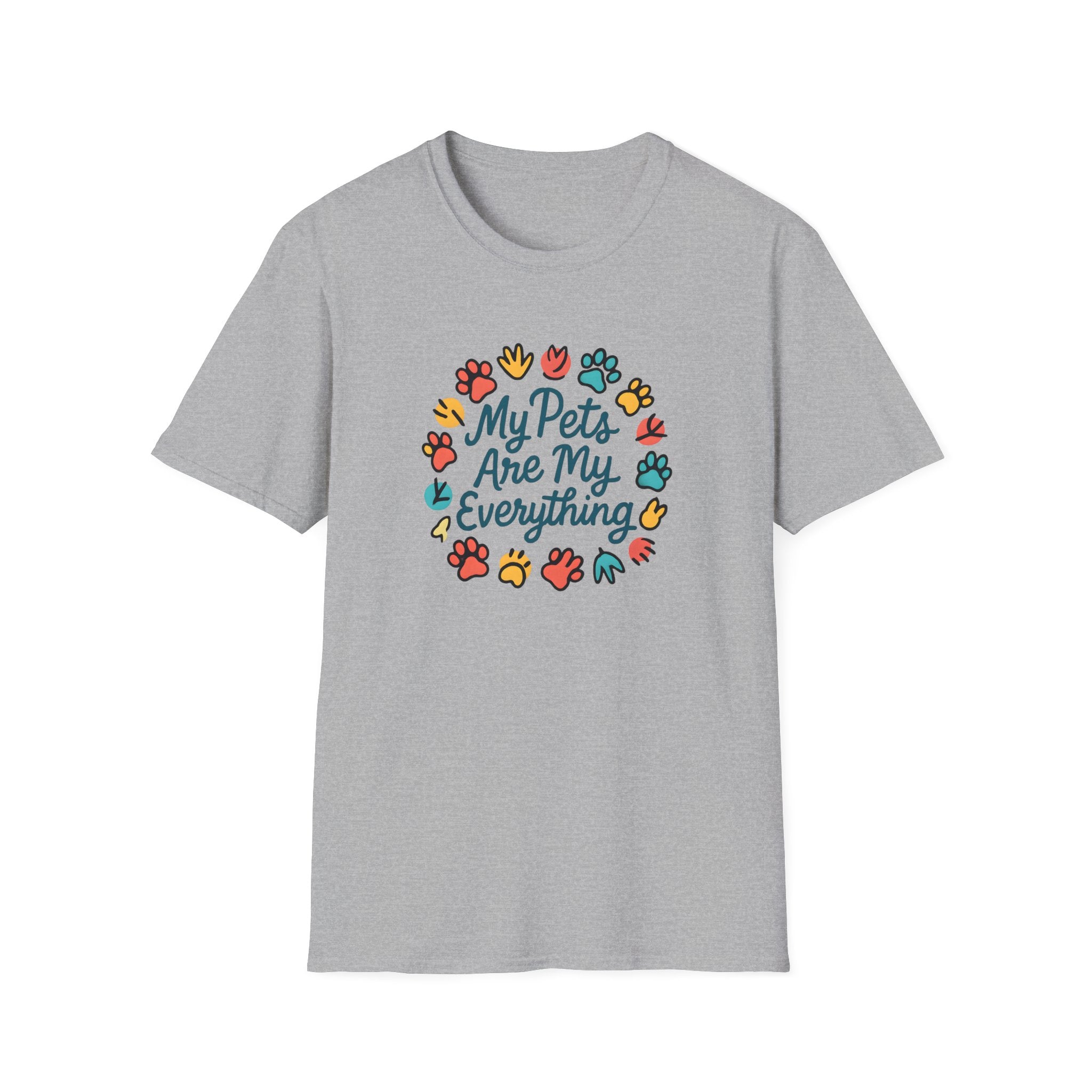 My Pets Are Everything T-Shirt